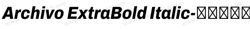 Archivo ExtraBold Italic字体转换